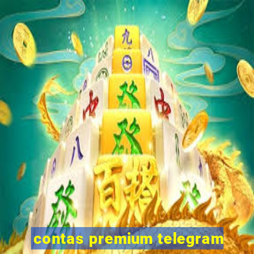 contas premium telegram